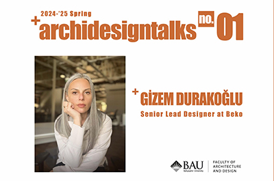 ArchiDesign Talks - Gizem Durakoğlu